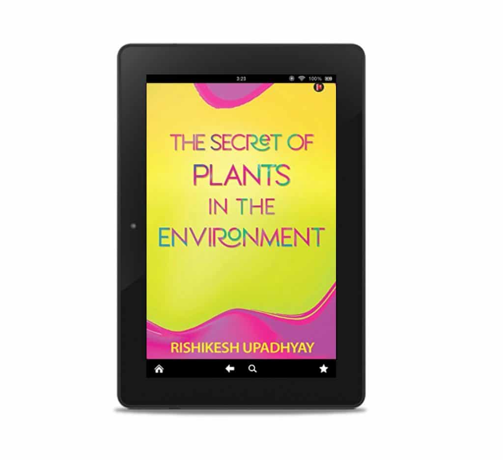 The secret of Plants in the Environment