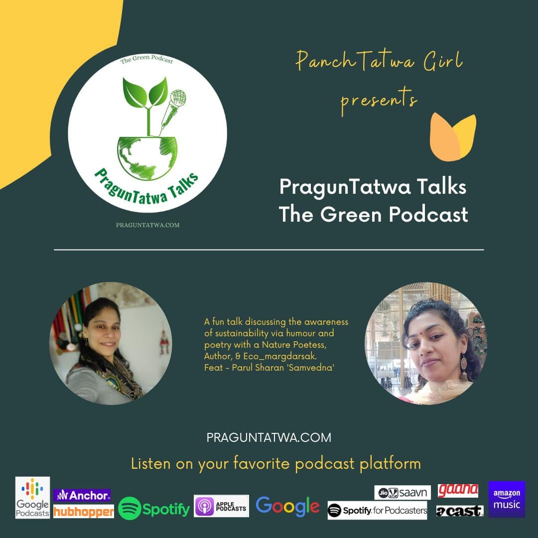 Green Tatwa Talks Ep 50 – In conversation with Parul Sharan ‘Samvedna’ – The Eco_Margdarsak