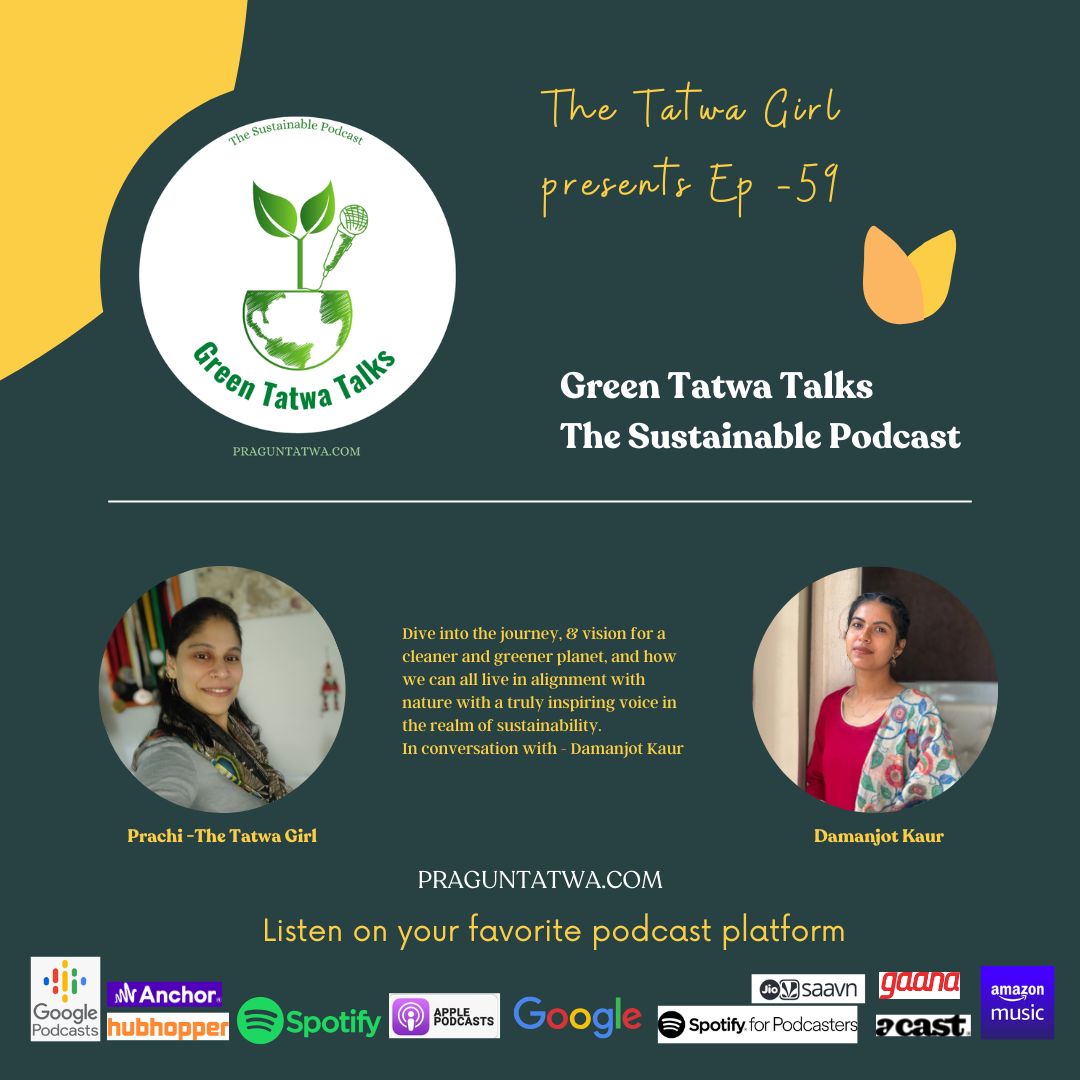 Green Tatwa Talks Ep 59 – In conversation with Damanjit Kaur.