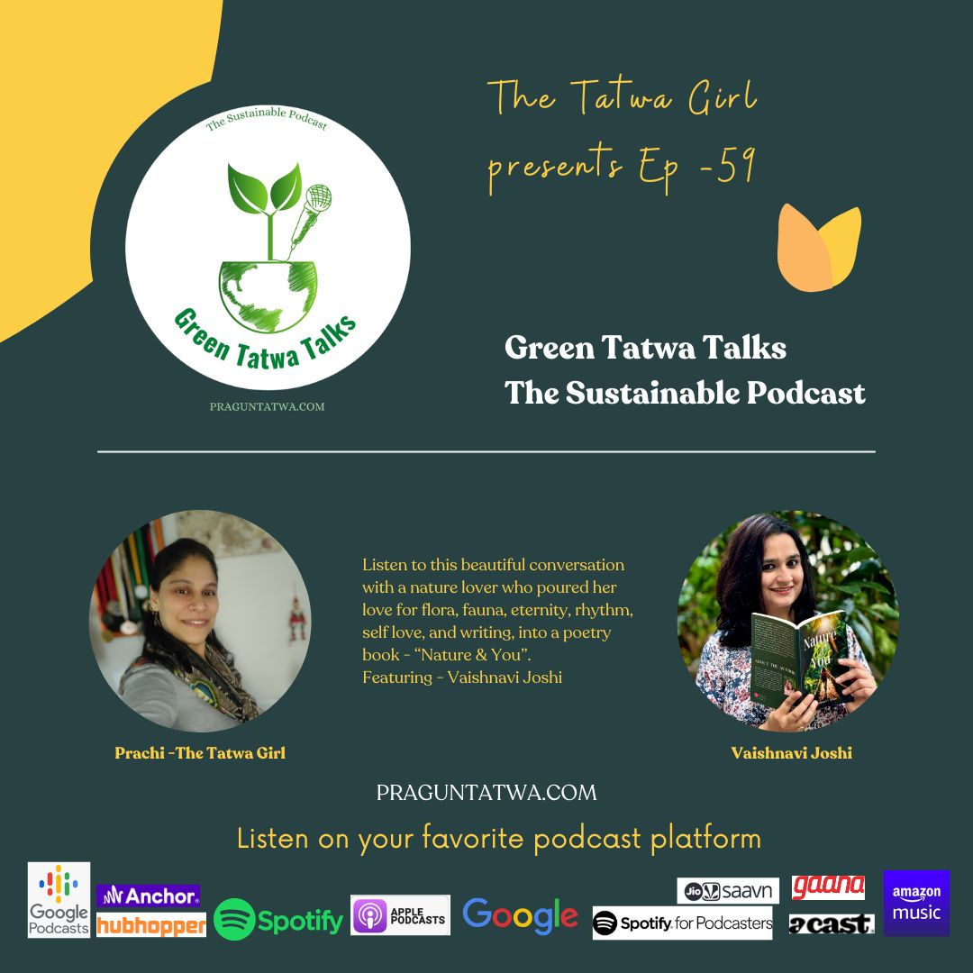 Green Tatwa Talks Ep 59 – In conversation with Vaishnavi Joshi, author of Nature & You.