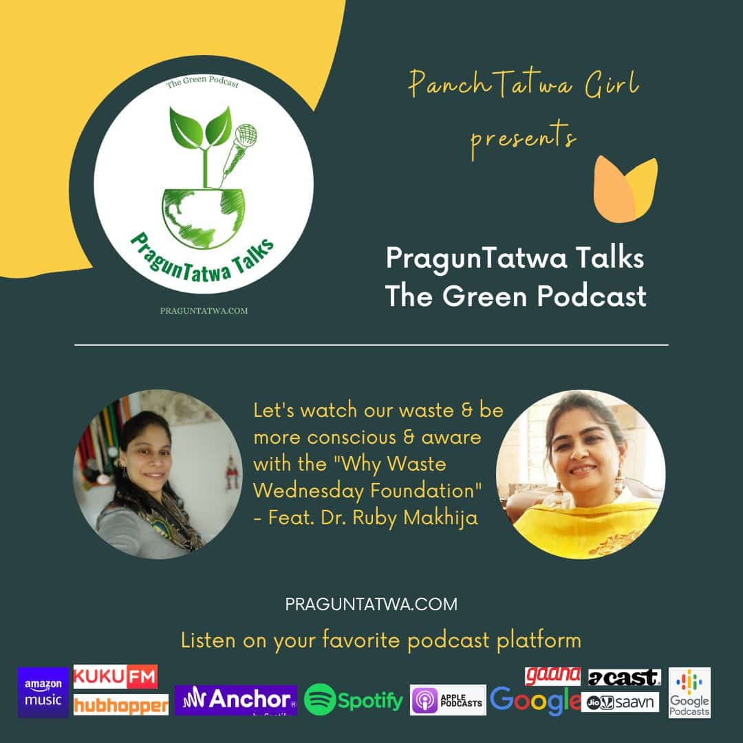 Green Talks Ep 31 – Lessons to reduce waste with Dr. Ruby Makhija founder Why Waste Wednesday