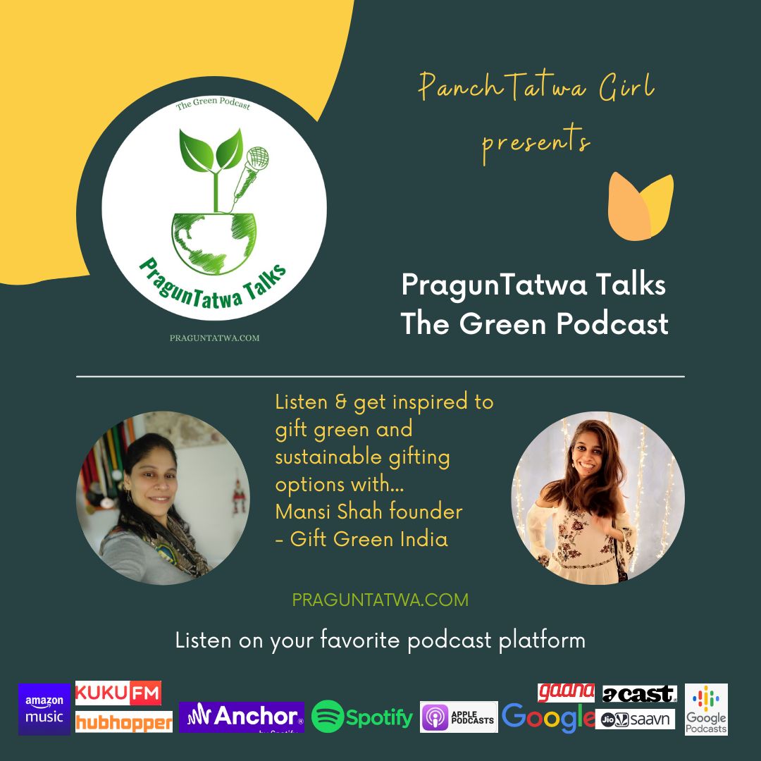 Ep 29 – Green Talks with Panchtatwa Girl, Feat. Mansi Founder – GiftGreenIndia