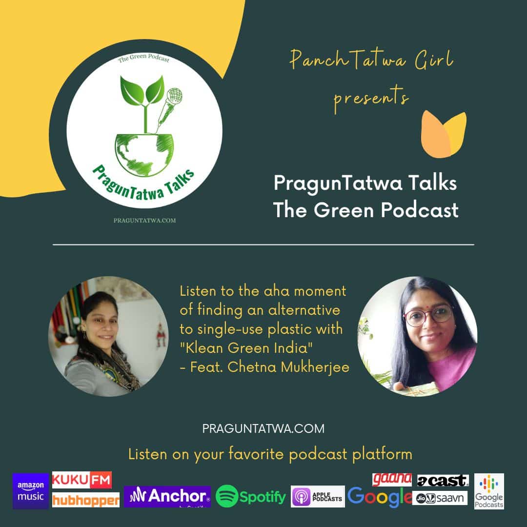 Green Talks Ep 32 – An alternative to single-use plastic with “Klean Green India” – Feat. Chetna Mukherjee