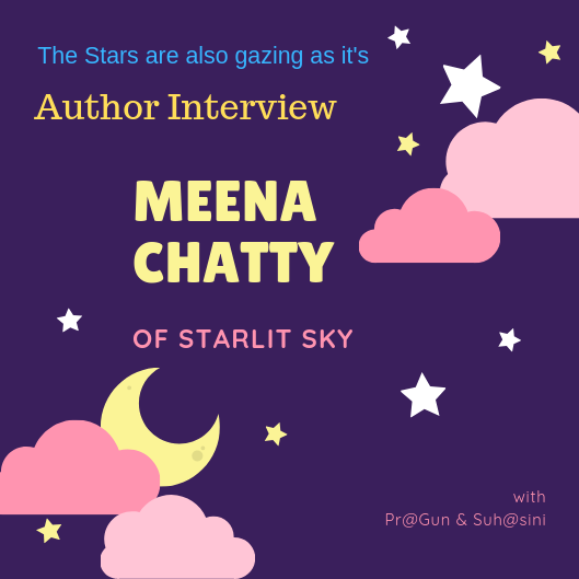 Author Interview – Meena Chatty of Starlit Sky