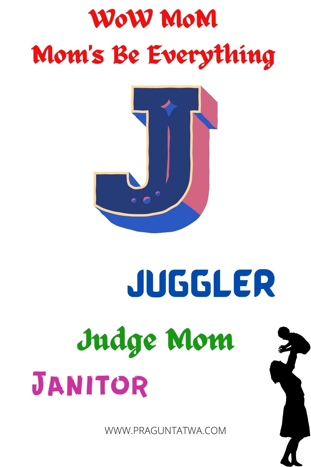 Mothers are best jugglers and a judge too.