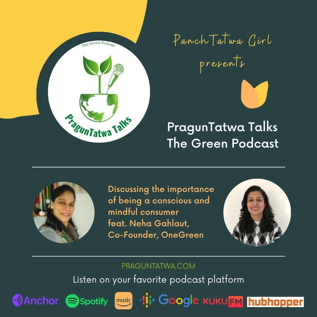 Ep 19 – Green Talks with Panchtatwa Girl Ft. Neha from OneGreen