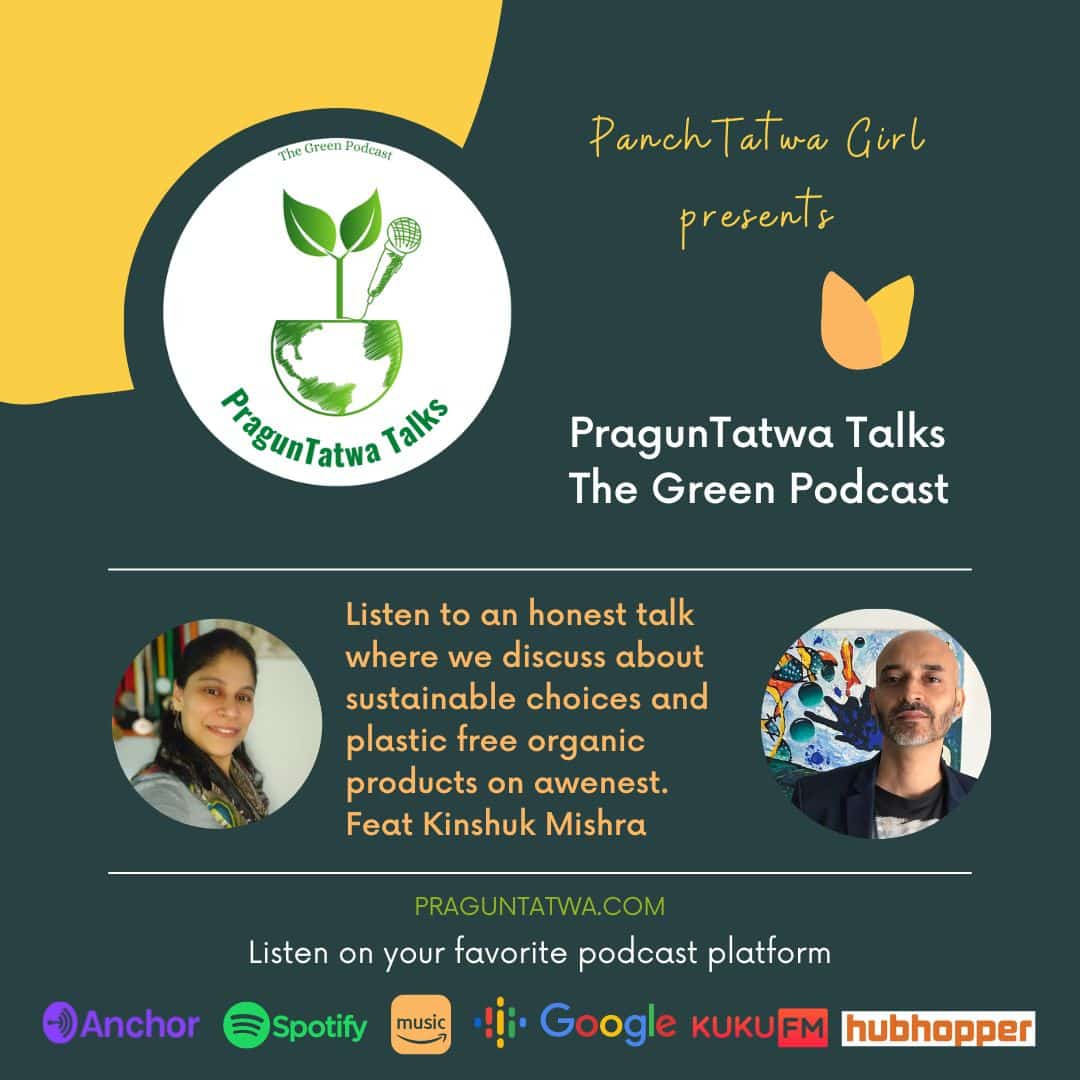 Ep 23 – Green Talks with Panchtatwa Girl Feat. Kinshuk Mishra