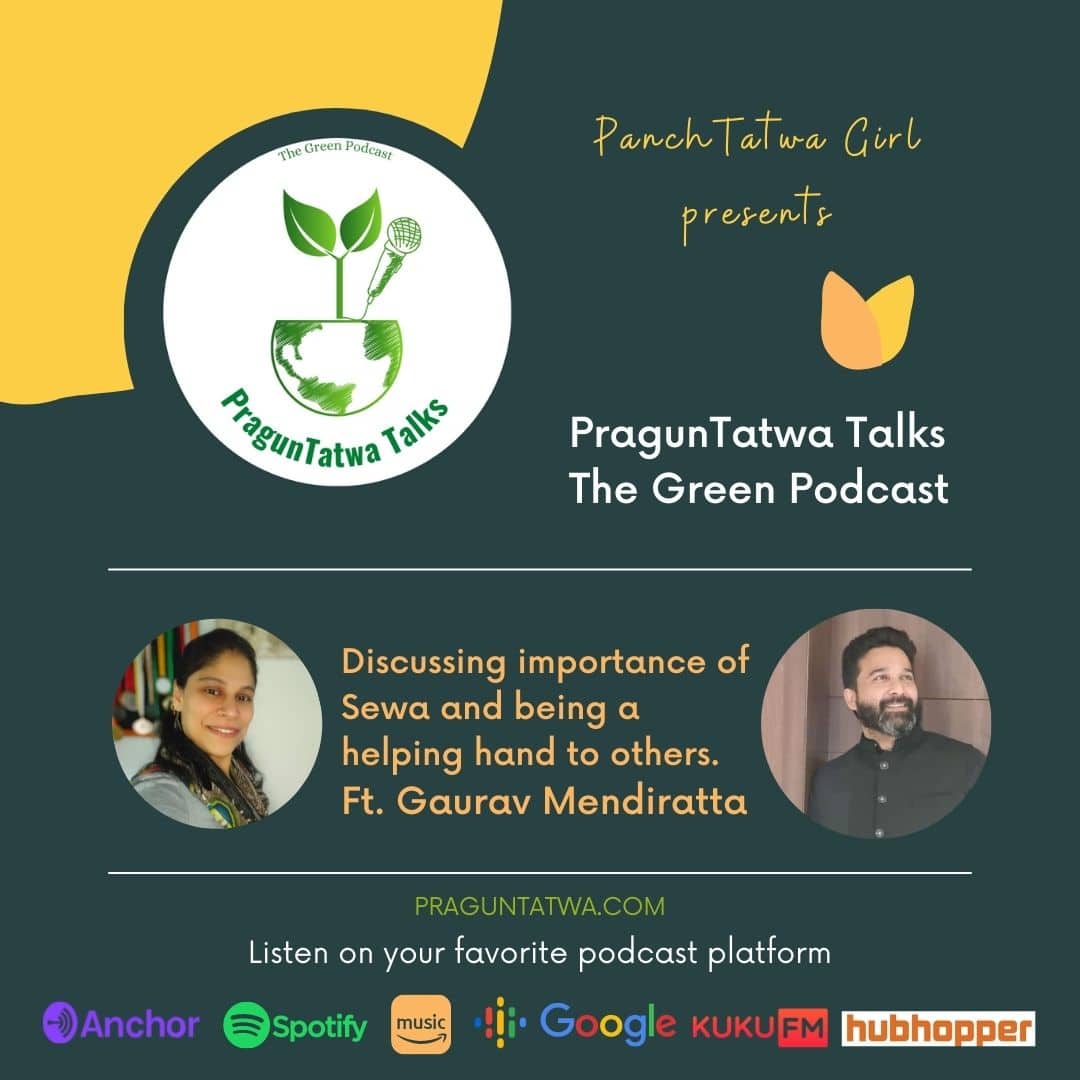 Ep 11 – Green Talks with Panchtatwa Girl Ft. Gaurav Mendiratta