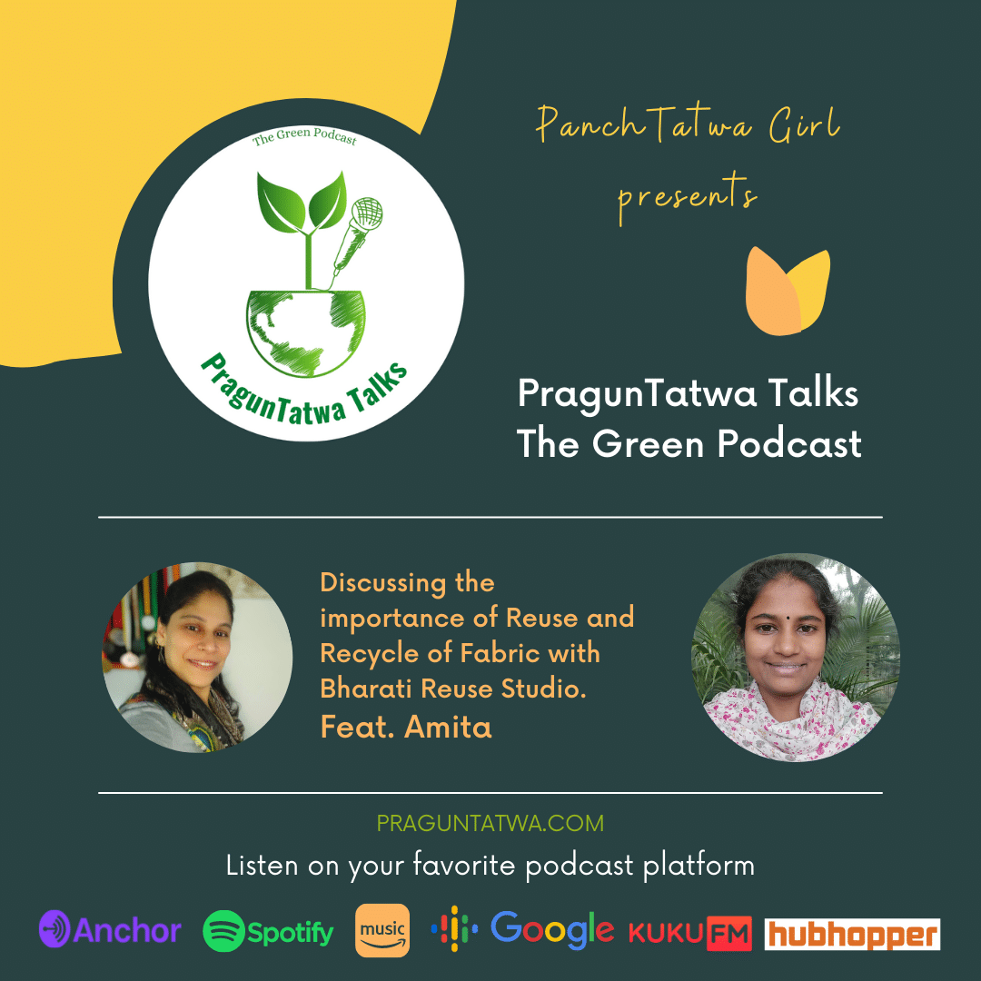 Ep 17 – Green Talks with Panchtatwa Girl Ft. Amita from Bharti Reuse Studio