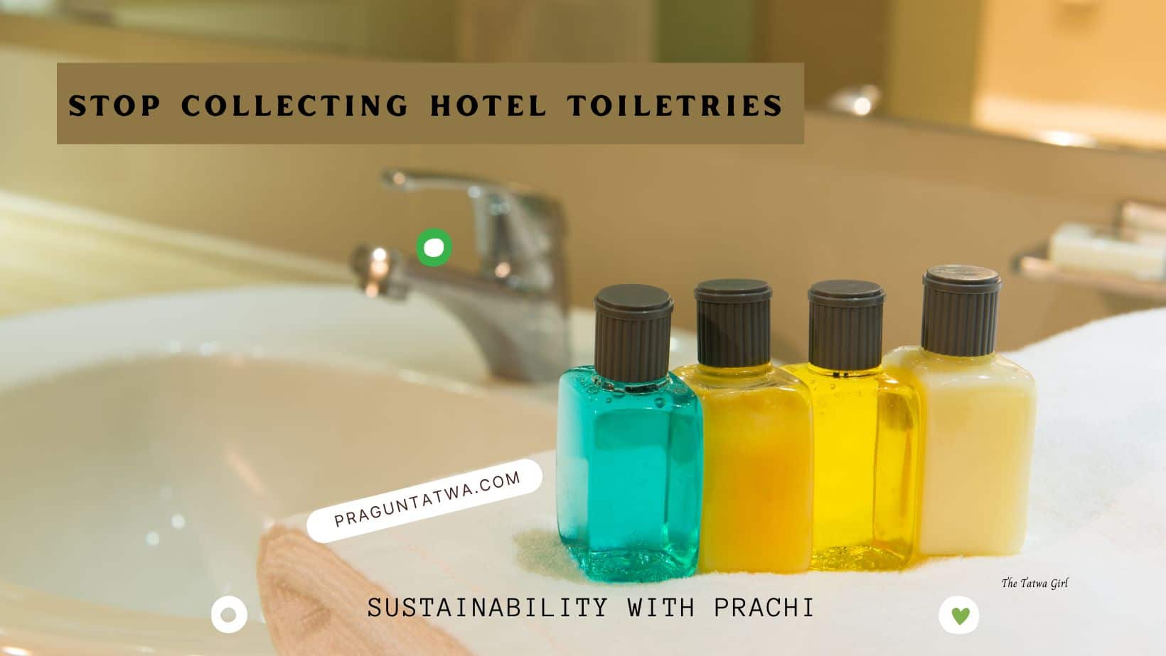 Reasons I Stopped Collecting Mini Hotel Toiletries