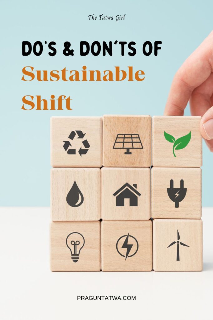 Do's and Dont's of Sustainable Living