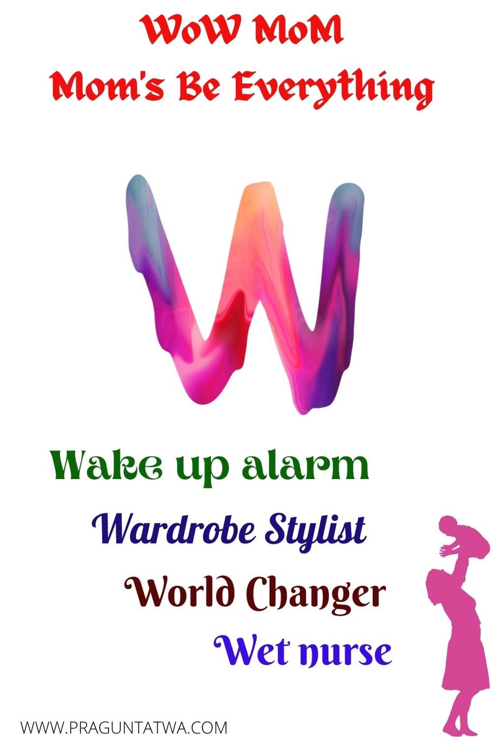 MoM – the wonder woman, wake up alarm, and the world changer