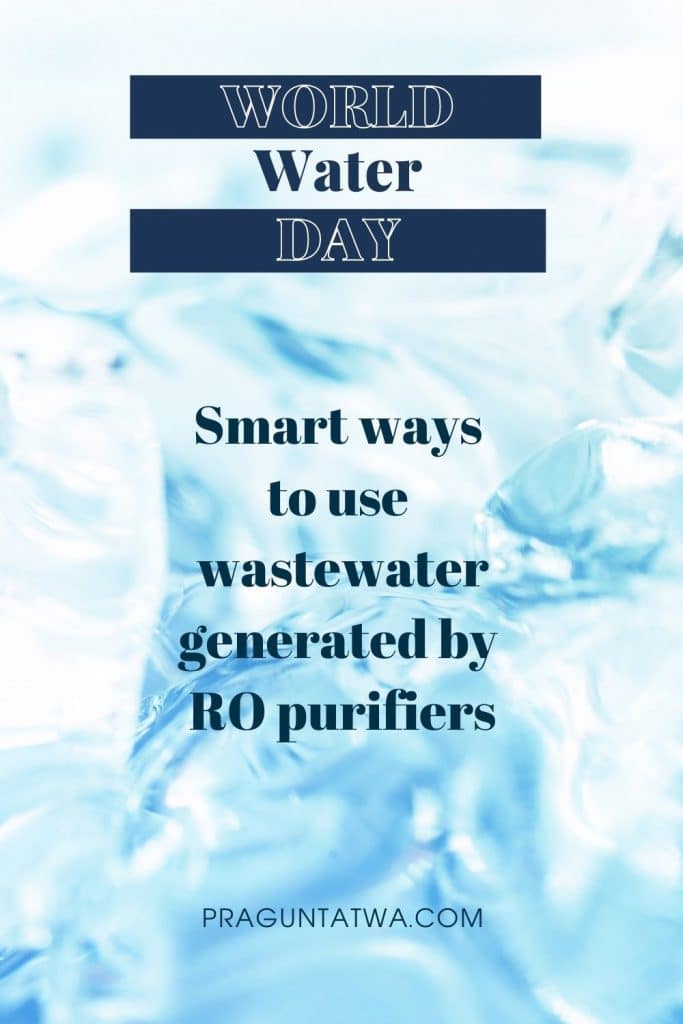 6 Easy Ways to Re-Use RO Waste Water - [100% Tested]
